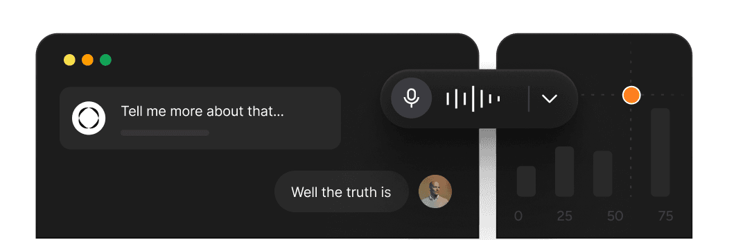 Chat interface showing AI asking Tell me more about that with user responding Well the truth is